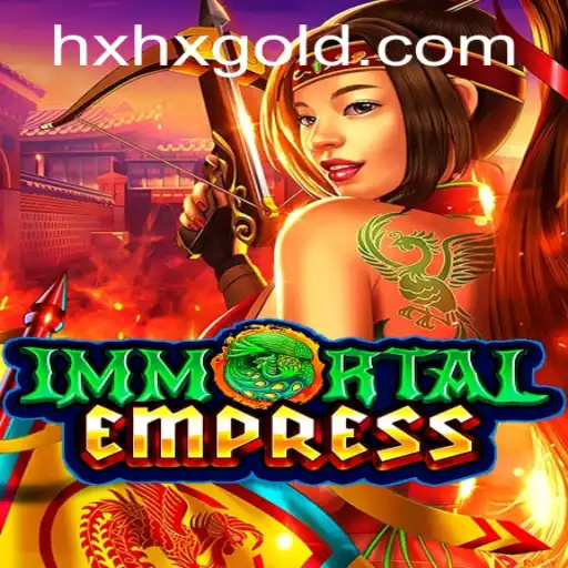 ImmortalEmpress: A Journey into the Fantasy Realm and the hxhx PH Login Experience