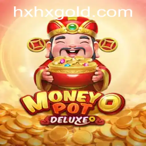 Exploring the Exciting World of MoneyPotDELUXE