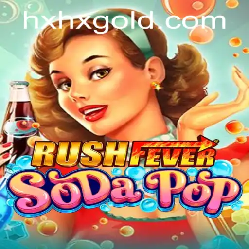 Exploring the Thrills of RushFeverSodaPop: An In-depth Guide
